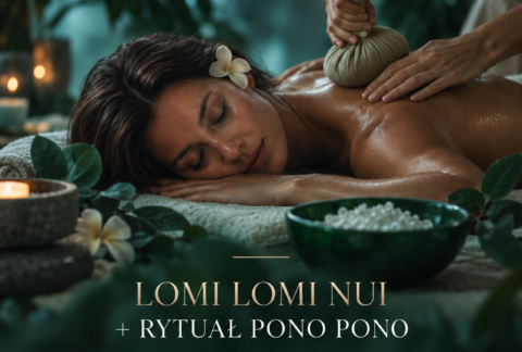 Lomi Lomi Nui + Rytuał PonoPono; Głębokie Ukojenie